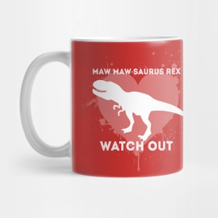 MAW Maw-Saurus Rex WATCH OUT! Mug